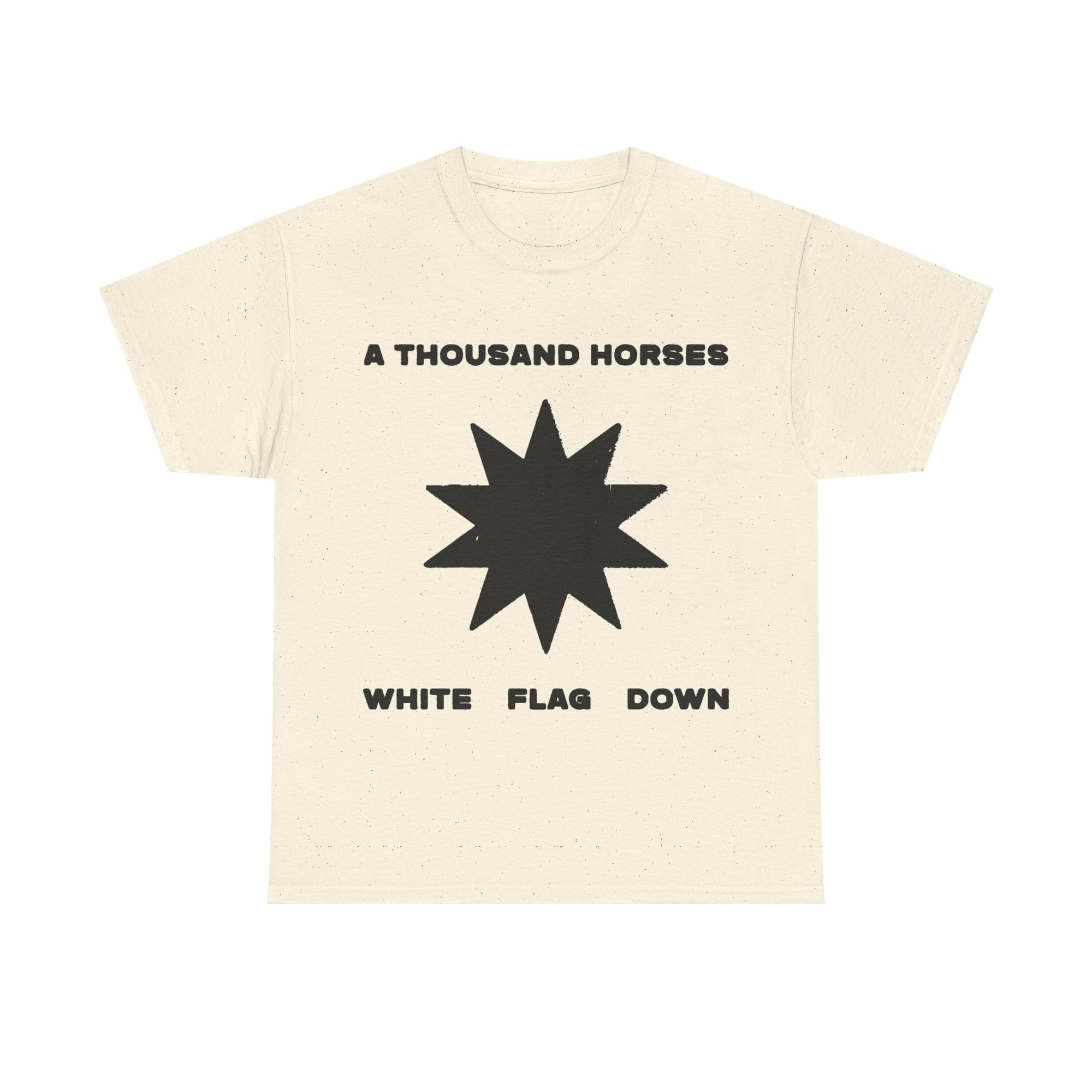 A Thousand Horses - White Flag Down Ivory Tee